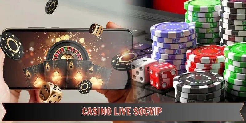 Casino Live Socvip